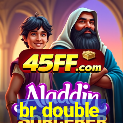 br double